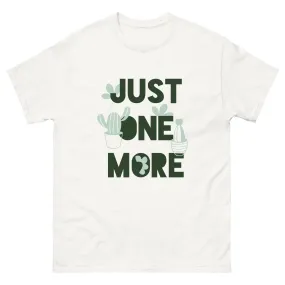 Just One More Plant Men's classic tee